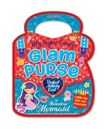 My Super Fancy Glam Purse: Marvellous Mermaid - English