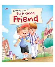Om Kidz Be A Good Friend Paperback - 16 Pages
