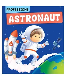 Om Kidz Astronaut Professions Paperback - 16 Pages