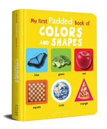 My First Padded Books of Colours and Shapes - English
