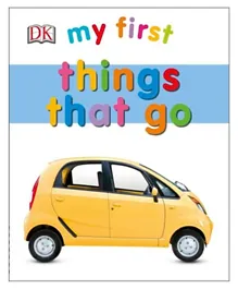 My First Things That Go Board Book - 36 Pages