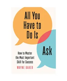 All You Have to Do Is Ask - English