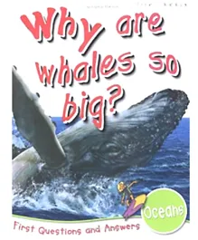 Miles Kelly Oceans Why Are Whales So Big? Paperback - 32 Pages