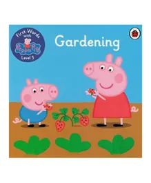Peppa Pig First Words with Peppa Level 5  Gardening - English