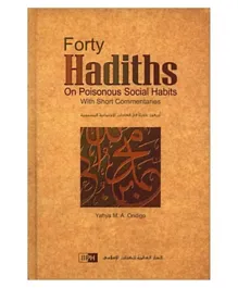 International Islamic Publishing House Forty Hadith on Poisonous Social Habits - English