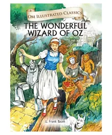 Om Kidz Illustrated Classics Wizard Of Oz Hardback -  240 Pages