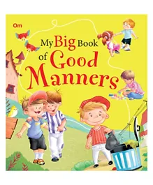 Om Kidz My Big Book Of Good Manners - 96 Pages