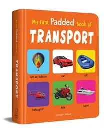 My First Padded Book of Transport - English
