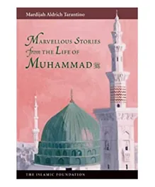 Kube Publishing Marvellous Stories From The Life Of Muhammad - English