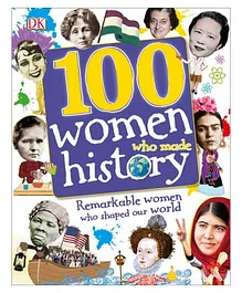 100 Women Who Made History - 128 Pages