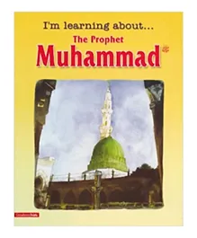 I Am Learning About The Prophet Muhammad - 16 Pages