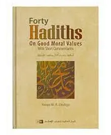 Forty Hadiths On Good Moral Values - 336 Pages
