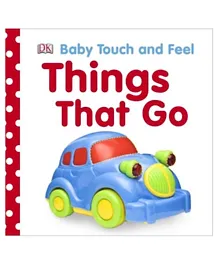 Baby Touch and Feel Things That Go - English