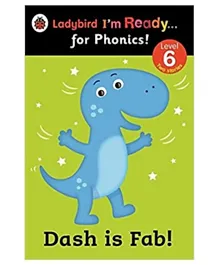 Level 6 Dash Is Fab Paperback  - 32 Pages
