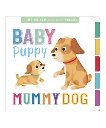 Baby Puppy, Mummy Dog First Concepts Lift the Flaps - 10 Pages