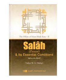 Salah & Its Essential Conditions - 304 Pages