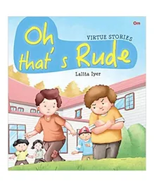 Virtue Stories: Oh That Rude - English
