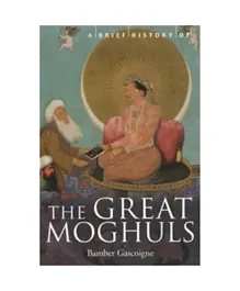 A Brief History of The Great Moghuls - 320 Pages