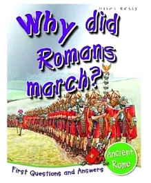Miles Kelly Ancient Rome Why Did Romans March? Paperback - 32 Pages