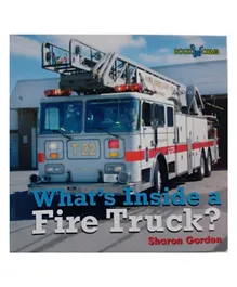 Marshall Cavendish Whats Inside A Fire Truck Bookworms Whats Inside Paperback by Sharon Gordon - English