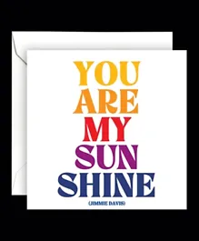 Quotable Card - You Are My Sunshine