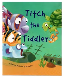 Titch The Tiddler - 26 Pages