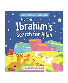 The Prophet Ibrahim's search for Allah - 22 Pages