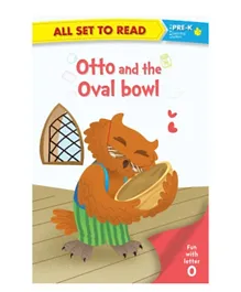 PRE-K Otto and the Oval Bowl - 32 Pages