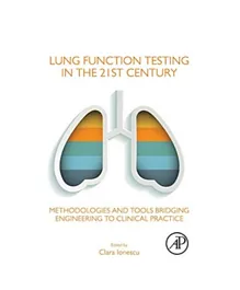 Lung Function Testing in the 21st Century - 194 Pages