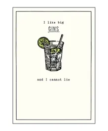 Pigment Big Gins And I Cannot Lie Greeting Card