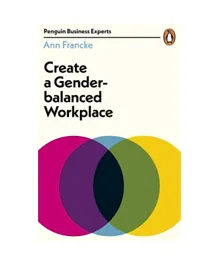 Create a Gender Balanced Workplace - 192 Pages