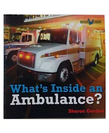 Marshall Cavendish Whats Inside An Ambulance Bookworms Whats Inside Paperback by Sharon Gordon - English