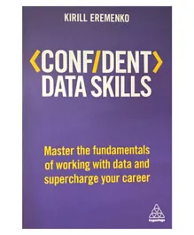 Confident Data Skills: Master the Fundamentals of Working with Data and Supercharge Your Career - English