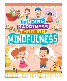 Finding Happiness Through: Mindfulness - English