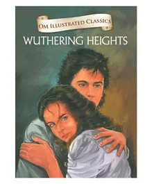Om Kidz  Illustrated Classics Wuthering Heights Hardback - 240 Pages
