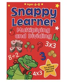 Alligator Books Snappy Learner  Multiplying & Dividing Paperback - English
