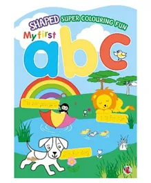Centum Books Limited  Shaped Super Colouring Fun My First ABC - 30 Pages