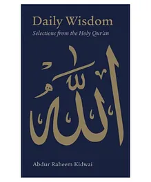 Kube Publishing Daily Wisdom Selections From The Holy Quran - English