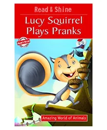 Read & Shine - Lucy Squirrel Pranks - 32 Pages