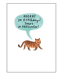 Pigment Tiger Hooray For Birthdays Greeting Card