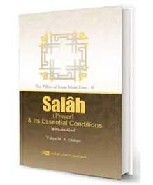 International Islamic Publishing House Salah & Its Essential Condition - English