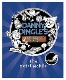 Danny Dingle's Fantastic Finds The Metal Mobile - English