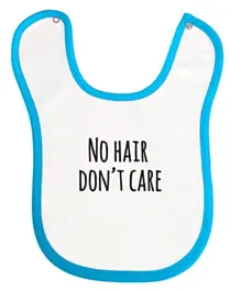 Cheeky Micky Bib with Message No Hair Don't Care - Blue