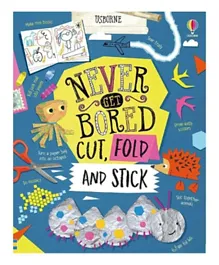 Never Get Bored Cut Fold & Stick Activity Book - English