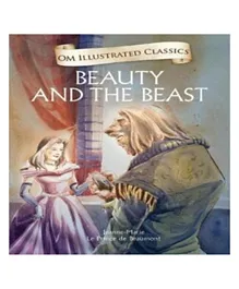 Om Kidz Illustrated Classics: Beauty And The Beast Story Book, English, 240pg Ages 8-12