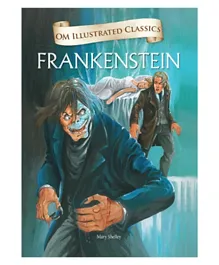Om Kidz Illustrated Classics: Frankenstein, English Hardback for Kids 8-12, 240 Pages