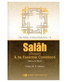 International Islamic Publishing House Salah & Its Essential Conditions - English