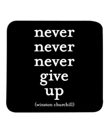 Quotable Never Give Up Coaster