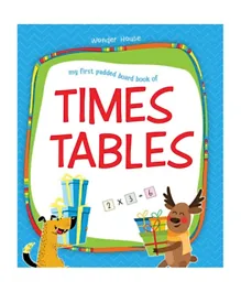 My First Padded Board Book Of Times Tables - English
