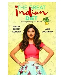 The Great Indian Diet: Busting the Big FAT MYTH - 208 Pages